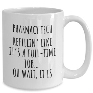 Pharmacy Technician Mug, Pharmacy Tech Mug, Pharmacy Tech, Pharmacy Technician, Pharmacy Technician Gifts, Pharmacy Tech Gifts, Pharm Tech