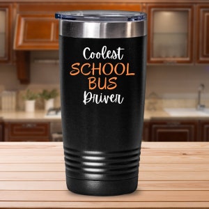 School Bus Driver Tumbler, Bus Driver Gift, School Bus Driver Gift, Bus Driver Gifts, Bus Driver Appreciation, School Bus Driver