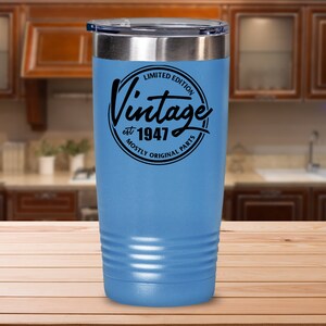1947 Birthday, 1947, 78th Birthday Tumbler, 78th Birthday, Born in 1947, Lid, Vintage Birthday 1947, 78th Birthday Gift, 78 Birthday