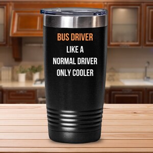 Bus Driver Tumbler, Bus Driver Gift, Bus Driver Gifts, Bus Driver Appreciation, School Bus Driver Gift, Gift Ideas for Bus Driver