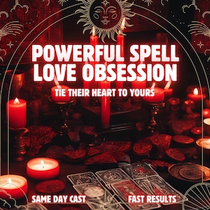 POWERFUL Love Obsession Spell | Love Spell Same Day | Domination Spell | Love Binding Spell | Ex Love Back | Black Magic Love Spell