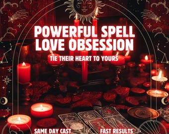 POWERFUL Love Obsession Spell | Love Spell Same Day | Domination Spell | Love Binding Spell | Ex Love Back | Black Magic Love Spell