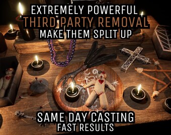 Powerful break up spell, Same day casting, fast results, removal of third party spell, separation spell, cord cutting ceremony.