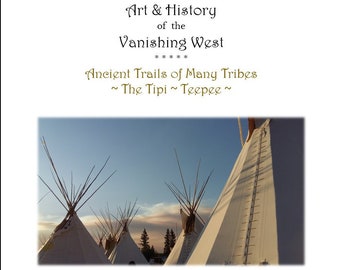 The Tipi-Teepee - Native Americans - Interactive Educational Printable - The Art & History of the Vanishing West - Ages 12-18 - Color-Sketch