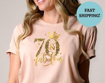 Custom Seventy Birthday T-Shirt, 70th Birthday Shirt, 70 & Fabulous Shirt, 70 And Fabulous Shirt, 70th Birthday Shirt, Birthday Gift for Her