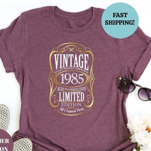 40th Birthday Shirt of 2025,Vintage 1985 Limited Edition Aged Shirt,40th Birthday Gift For Men,40th Birthday Best Friend,40th Birthday Women