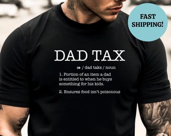 Dad Tax Definition T-Shirt, Fathers Day Gift
