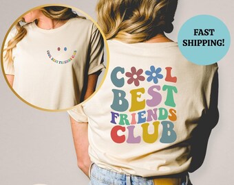 Friends Club Shirt, Matching Bestie Gift