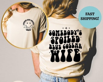 Spoiled Blue Collar Wife T-Shirt, Funny Retro Wifey Tee