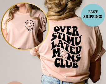 T-shirt du Club des mamans surstimulées, cadeau de maternité