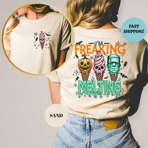 I&#39;m Freaking Melting Shirt, Halloween Summer Shirt, Summer Vibes Shirt, Summer Shirt, Spooky Summer Shirt, Spooky Ice Cream Shirt