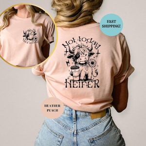 Not Today Heifer Shirt, Coffee Lover Cow Tshirt, Funny Western Cow Shirt, Adult Humor Shirt, Sassy Cow Farm Shirt, Funny Gift for Her