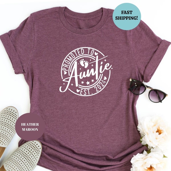 Promoted To Auntie EST 2024 Shirt, Baby Announcement Tee, New Auntie Shirts, Auntie EST 2024 Shirt, Gift For Sister, New Aunt Sweatshirt