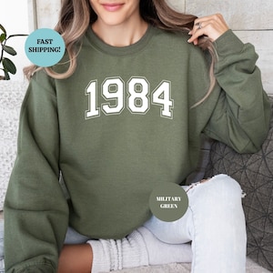 Custom Year Sweatshirt, Birthday Sweatshirt, Birth Year Sweatshirt, 1984 Birthday Sweatshirt, 40th Birthday Gift, 40th Birthday Hoodie