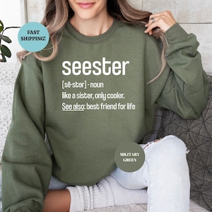 Seester Definition Sweatshirt, Best Sister Gift