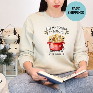 Mexican Christmas Sweatshirt, Tamale Sweatshirt, Spanish Merry Christmas, Tis the Season for Tamales, Spanish Christmas Shirt, Feliz Navidad