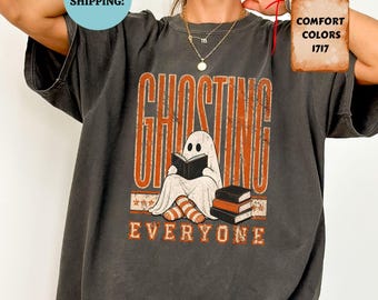 Comfort Colors Ghosting Everyone Shirt, Funny Halloween Ghost Graphic Tee, Spooky Season Introverts T-Shirt