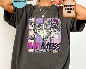 Comfort Colors® Funny Skeleton Halloween Shirt, Haunt Mess T-Shirt, Womens Halloween Vibes Tee