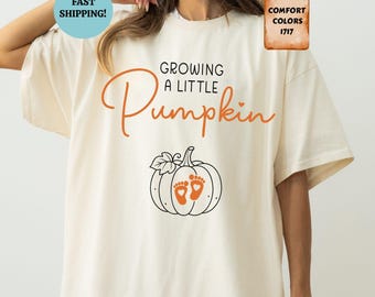 Comfort Colors Growing A Little Pumpkin Shirt, Fall Maternity Tee, Pregnancy Thanksgiving Shirt