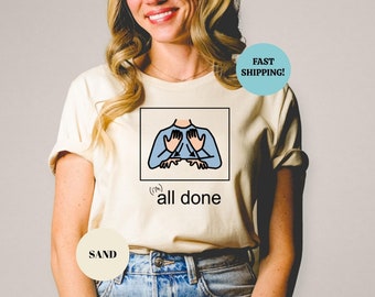 All Done Sped Teacher Shirt, Autism Acceptance Clothing, Special Education Resources, Autism Teacher Shirt, Special Needs Educator