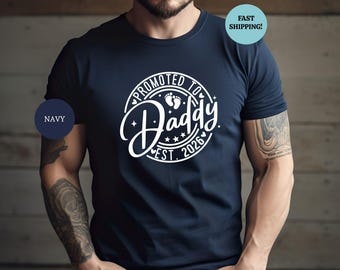 Promoted To Daddy 2026 Shirt, New Dad Gift, Baby Announcement Tee