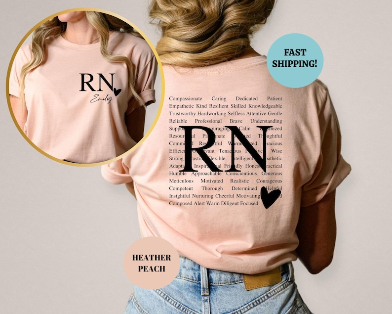 May include: A pink t-shirt with the letters RN and the name "Endey" on the front. The back of the shirt has the letters RN with a list of positive adjectives describing a nurse.