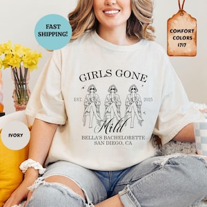 Girls Gone Mild Bachelorette Shirt Comfort Colors Girls Gone Mild Spa Bachelorette Party Custom Girls Gone Mild Birthday Weekend Girls Trip
