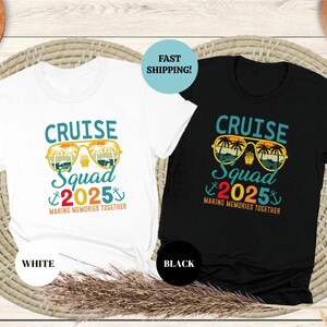 Cruise Squad Shirts, Family Cruise Tee, Family Trip 2025, Family Cruise Tee, Friends Cruise Shirts, Family Matching Shirt,Cruise Squad Shirt