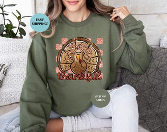 Thankful Turkey Sweatshirt: Thanksgiving Crewneck Gift