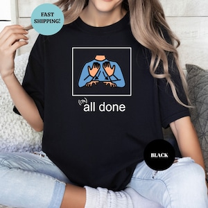 All Done Sped Teacher Shirt, Autism Acceptance Clothing, Special Education Resources, Autism Teacher Shirt, Special Needs Educator image 5