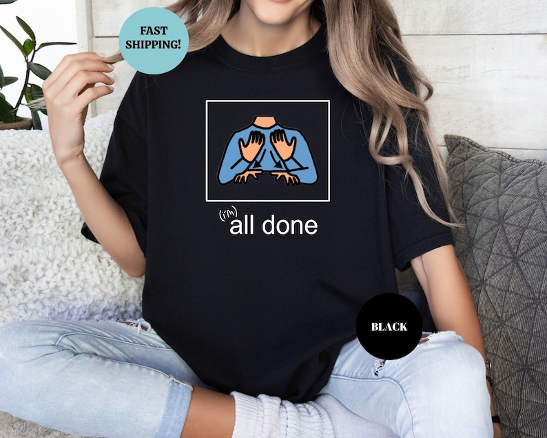 All Done Sped Teacher Shirt, Autism Acceptance Clothing, Special Education Resources, Autism Teacher Shirt, Special Needs Educator image 5