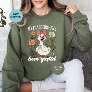 My Flabbers Have Been Gasted Sweatshirt, Funny Duck Sweatshirt, Sarcastic Humor Hoodie, Funny Quotes Sweatshirt, Gag Gift