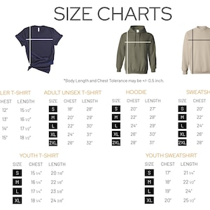May include: Size chart for toddler, youth, adult unisex t-shirts, hoodies, and sweatshirts. The chart shows sizes, chest measurements in inches, and length measurements in inches.
