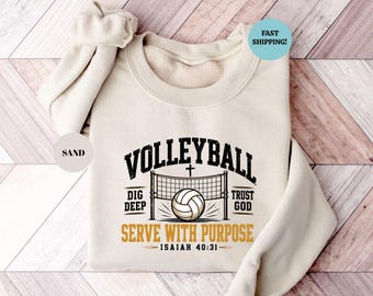 Volleyball Serve with Purpose Sweatshirt, Christian Volleyball Hoodie, Sport Mom Gift, Game Day Outfit