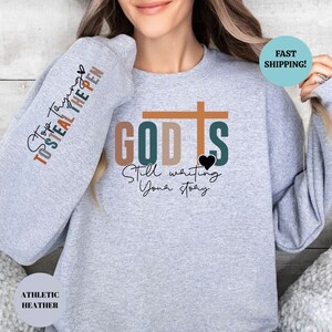 God is Still writing Your Story Sweatshirt, Boho Christian Hoodie, Faith Sweaters, Religious Sweatshirt, Inspirational Quotes Trendy Sweater