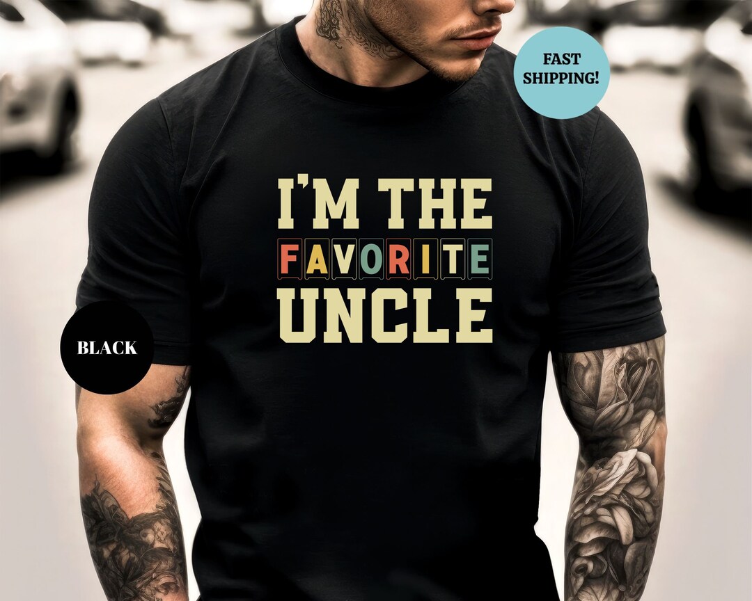I'm the Favorite Uncle, Gift for Uncle, Funny Uncle Gifts, Crazy Uncle ...