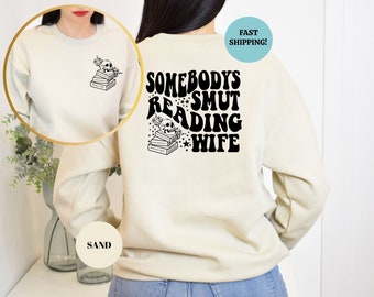 Smut Reading Wife Sweatshirt, Smut Reader Gift, Smut Sweatshirt, Spicy Booklover Sweater, Smut Book Shirt, Bookish Gift, Dark Romance Reader