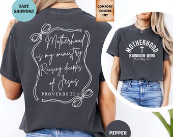 Comfort Colors® Motherhood Is My Ministry Shirt, Mom Life Shirt, Motherhood is Kingdom Work, Christian Mom Gift, Christian Mothers Day Gift