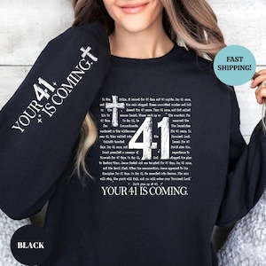 Your 41 is Coming Sweatshirt Women&#39;s Religious Sweatshirt Christian Sweater Bible Verse Shirt Love Jesus Hoodie Christian Gift Faith Shirt
