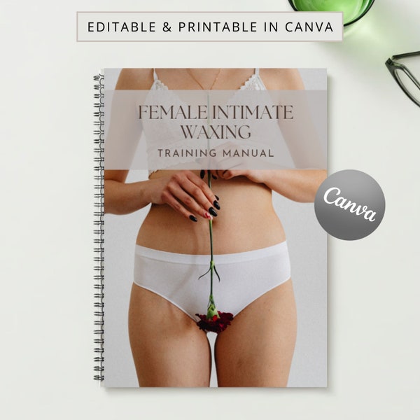 Female Intimate Waxing Training Manual Canva Editable Brazilian Bikini Course Ebook Tutorial Step by Step Lesson Trainer Educator