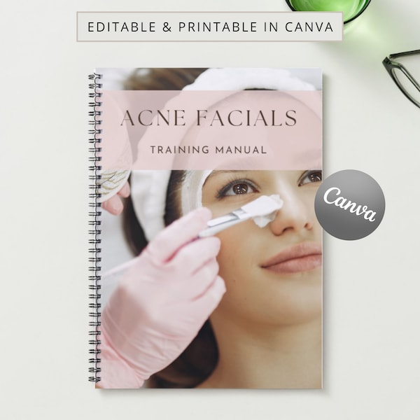 Acne Facial Training Manual Canva Editable Done for You Course Ebook Tutorial Step by Step Lesson Trainer Educator Student Class Learn Guide