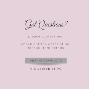 Może przedstawiać: R&oacute;żowe tło z tekstem "Got Questions?" w ozdobnym, pisanym odręcznie stylu. Pod tekstem znajduje się wiadomość "please contact me or check out the description for full item details". Pod wiadomością znajduje się szary przycisk z tekstem "INSTANT DOWNLOAD". Pod przyciskiem znajduje się tekst "Via Laptop or PC".