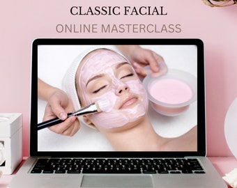 Facial & Massage Online Video Training Course Tutorial Step by Step Lesson E-Learning Student Class Learn Guide Classic Luxury Facial