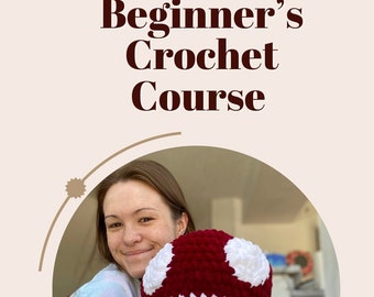 PDF Beginner's Crochet Course - with video guidance