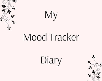 Printable Mood Tracker Kit: Daily, Weekly, Monthly Mood Log (Digital Download)