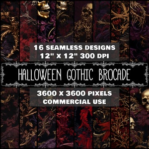 May include: A digital collage of 16 seamless Halloween-themed patterns featuring skulls, gothic floral designs, and gold accents. The patterns are 12 inches by 12 inches and 300 DPI. The text "16 Seamless Designs", "12" x 12" 300 DPI", "Halloween Gothic Brocade", "3600 x 3600 Pixels", and "Commercial Use" is included in the image.
