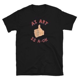 AI Art Is A-Ok Unisex Short-Sleeve T-Shirt Dark