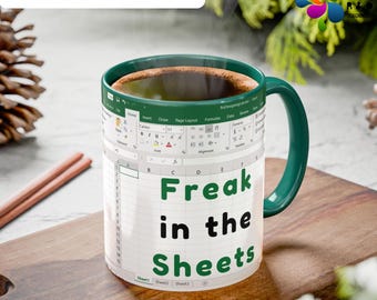 Freak In The Sheets Mug, Sheets Coffee Mug, Spreadsheets Mug, Gift Ideas for Coworkers, Accountant Mug, Tax Accountant Gift