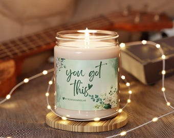 You Got This Soy Candle: Positive Quote Mental Health Gift
