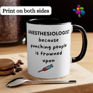 Anesthesiologist Mug, Nurse Anesthetist, Funny Anesthesiologist Mug, Gift for Anesthesiology Professionals, Anesthesia Gift, CRNA, Doctor